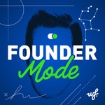 Founder Mode Podcast Founder Mode