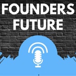 Podcast Founders Future