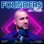 Founders with Nick Podcast Founders with Nick