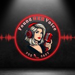 FoundHER Voice Podcast Podcast FoundHER Voice Podcast