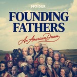 Logo of the podcast Founding Fathers: An American Dream Podcast Founding Fathers: An American Dream