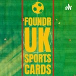 Logo of the podcast Foundr UK Sports Cards Podcast Foundr UK Sports Cards