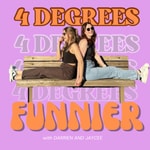 Logo of the podcast Four Degrees Funnier Podcast Four Degrees Funnier
