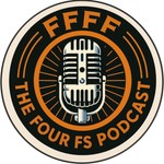 Logo of the podcast Four Fs Podcast Podcast Four Fs Podcast