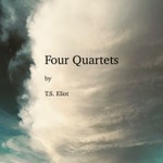Logo of the podcast Four Quartets by T.S. Eliot Podcast Four Quartets by T.S. Eliot