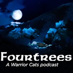 Fourtrees - A Warrior Cats podcast Podcast Fourtrees - A Warrior Cats podcast