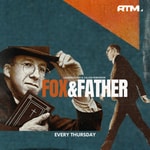 Fox & Father Podcast Fox & Father