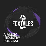 Fox Tales - a music industry podcast by Stereofox Podcast Fox Tales - a music industry podcast by Stereofox