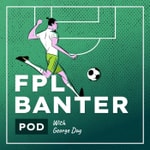 Podcast FPL Banter pod