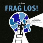 Logo of the podcast Frag los! – Kritische Glaubensfragen. Ehrliche Antworten. Podcast Frag los! – Kritische Glaubensfragen. Ehrliche Antworten.