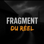 Logo of the podcast Fragment du réel Podcast Fragment du réel