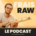 Logo of the podcast Frais-RAW - Deux créateurs, des anecdotes, du fromage Podcast Frais-RAW - Deux créateurs, des anecdotes, du fromage