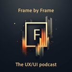 Logo of the podcast Frame by Frame: The UX podcast Missing podcast logo