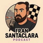 Logo of the podcast Fran Santaclara's Hablemos de Motos Podcast Fran Santaclara's Hablemos de Motos