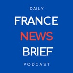 Logo of the podcast France News Brief Podcast France News Brief