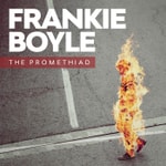 Logo of the podcast Frankie Boyle: The Promethiad Podcast Frankie Boyle: The Promethiad