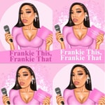 Logo of the podcast Frankie This Frankie That Podcast Frankie This Frankie That