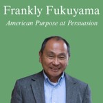 Frankly Fukuyama Podcast Frankly Fukuyama
