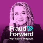 Fraud Forward Podcast Fraud Forward