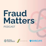 Logo of the podcast Fraud Matters Podcast Fraud Matters