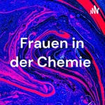 Logo of the podcast Frauen in der Chemie Podcast Frauen in der Chemie