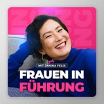 Frauen in Führung mit Janina Felix - Female Empowerment I Resilienz I Selbstführung I Selbstmitgefühl I Selbstfürsorge I Achstamkeit I MBSR Podcast Frauen in Führung mit Janina Felix - Female Empowerment I Resilienz I Selbstführung I Selbstmitgefühl I Selbstfürsorge I Achstamkeit I MBSR