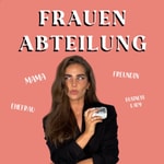 Logo of the podcast FRAUENABTEILUNG Podcast FRAUENABTEILUNG