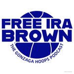 Logo of the podcast Free Ira Brown! - The Gonzaga Hoops Podcast Podcast Free Ira Brown! - The Gonzaga Hoops Podcast