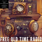 Logo of the podcast Free Old Time Radio Podcast Free Old Time Radio