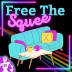 Logo of the podcast Free the Squee Podcast Free the Squee