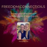 Podcast Freedom Connect Oils