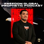 Logo of the podcast Freedom Global Prophetic Podcast Podcast Freedom Global Prophetic Podcast