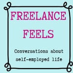 Freelance Feels: Conversations about self-employed life
