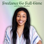 Logo of the podcast Freelance To Full-Time Podcast Podcast Freelance To Full-Time Podcast