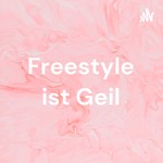 Logo of the podcast Freestyle ist Geil Podcast Freestyle ist Geil