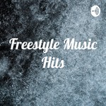 Logo of the podcast Freestyle Music Hits Podcast Freestyle Music Hits