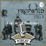 Logo of the podcast Frei.Wild Podcast: Es geht hier um die Still 2 Aufnahmen Podcast Frei.Wild Podcast: Es geht hier um die Still 2 Aufnahmen