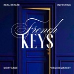 Logo of the podcast FRENCH KEYS : Real estate and investing in France Podcast FRENCH KEYS : Real estate and investing in France