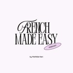 French Made Easy Podcast French Made Easy