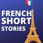 Logo of the podcast French Short Stories: Daily short stories in french for intermediate learners Podcast French Short Stories: Daily short stories in french for intermediate learners