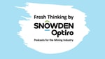 Logo of the podcast Fresh Thinking by Snowden Optiro Podcast Fresh Thinking by Snowden Optiro