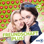 Freundschaft Plus - Liebe, Sex und Beziehungen aller Art