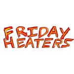 Logo of the podcast Friday Heaters Podcast Podcast Friday Heaters Podcast