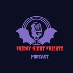 Logo of the podcast Friday Night Frights Podcast Friday Night Frights