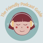 Friendly Podcast Guide: Teaching Women How to Grow a Podcast (Without Burning Out) Podcast Friendly Podcast Guide: Teaching Women How to Grow a Podcast (Without Burning Out)