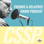 Logo of the podcast Friends & Relatives Radio Podcast Podcast Friends & Relatives Radio Podcast