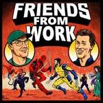 Logo of the podcast Friends From Work: An Unofficial Marvel Podcast