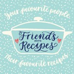 Friends with Recipes Podcast Friends with Recipes