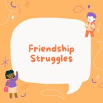 Logo of the podcast Friendship Struggles Podcast Friendship Struggles
