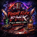 Logo of the podcast Fright Flick FMK Podcast Fright Flick FMK